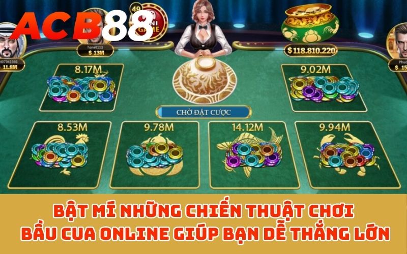 Bật mí những chiến thuật chơi bầu cua online giúp bạn dễ thắng lớn